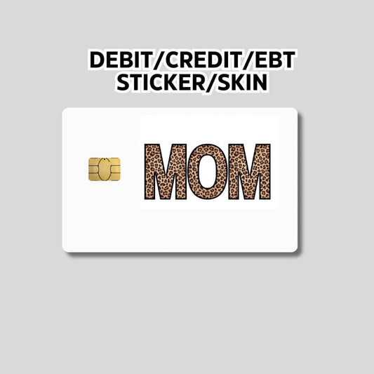 Mom sticker, Funny Card Skin, Card Wrap Sticker, Cheetah print sticker, Debit card skin, debit card sticker,  EBT Card sticker, Cheetah mom